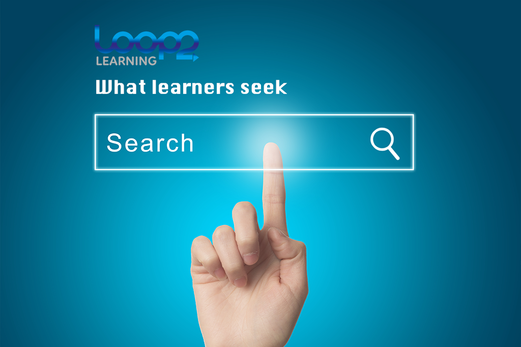 what learners seek - loop2learning